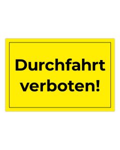 Fertigschild - Durchfahrt verboten